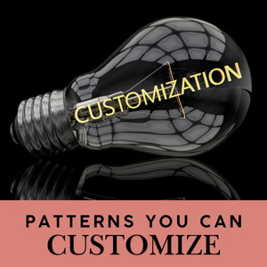 CUSTOMIZABLE PATTERNS